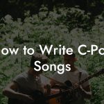 How to Write C-Pop Songs
