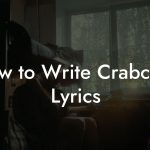 How to Write Crabcore Lyrics