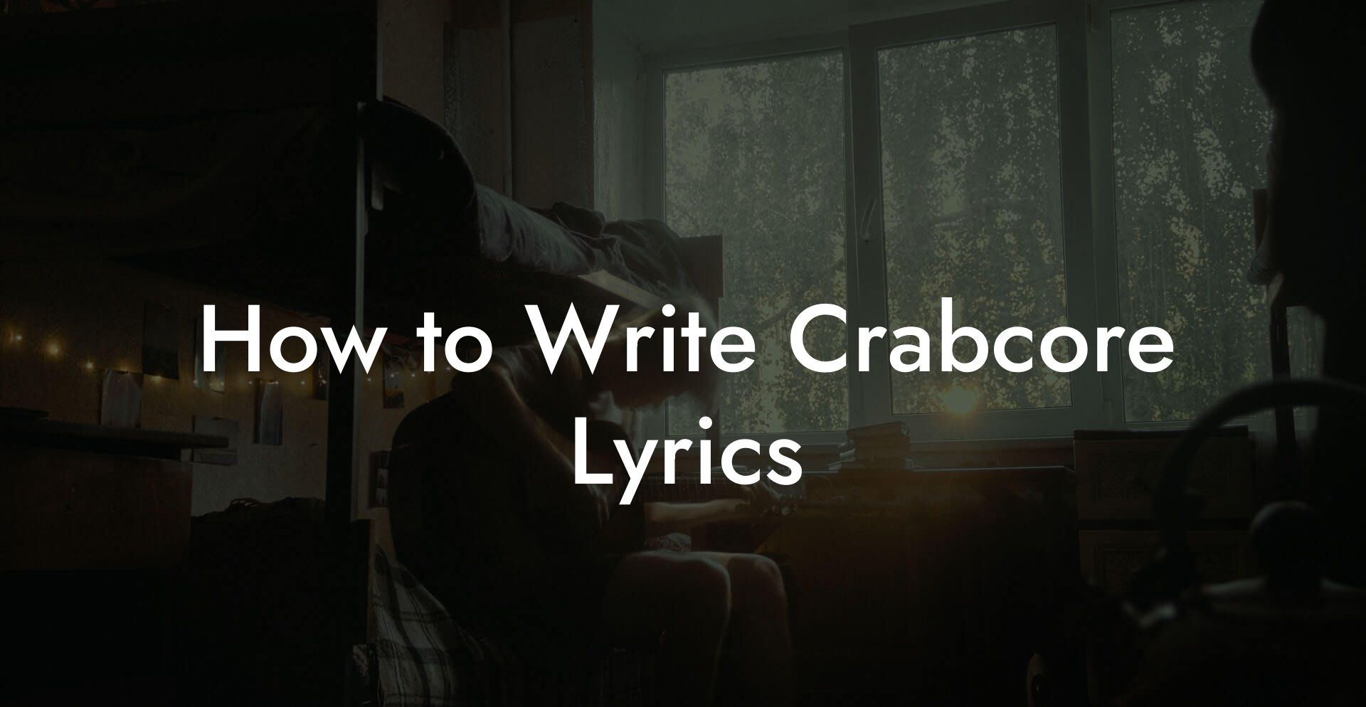 How to Write Crabcore Lyrics