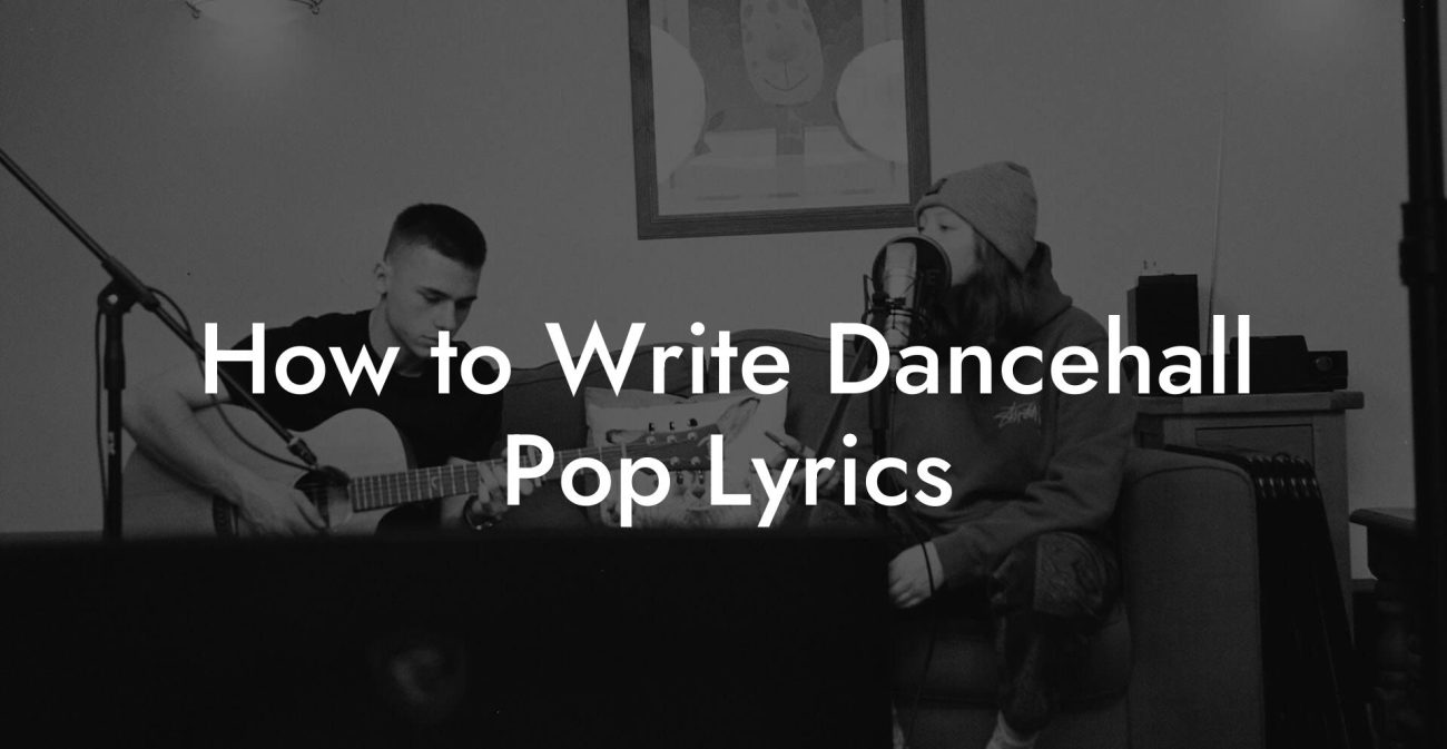 How to Write Dancehall Pop Lyrics