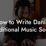 How to Write Danish Traditional Music Songs
