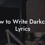 How to Write Darkcore Lyrics