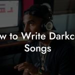 How to Write Darkcore Songs