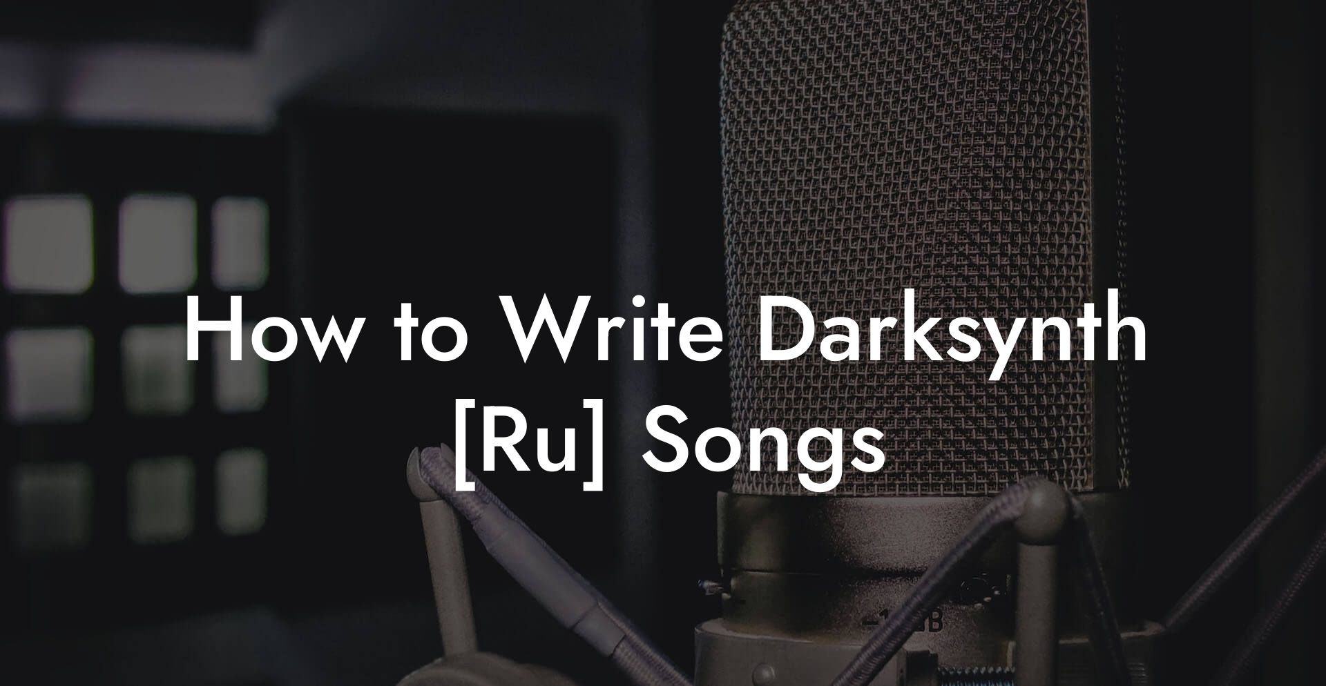 How to Write Darksynth [Ru] Songs