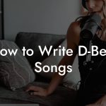 How to Write D-Beat Songs