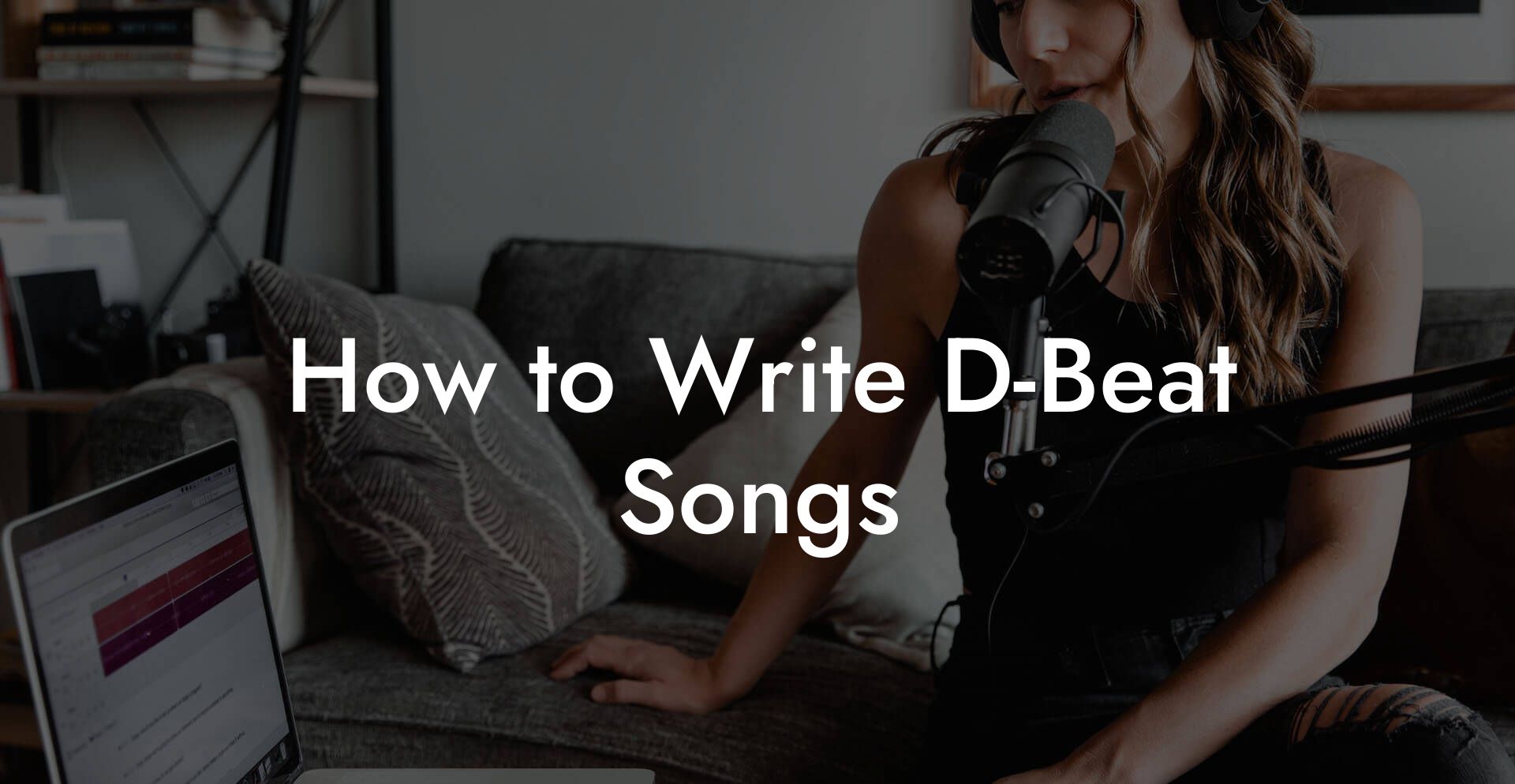 How to Write D-Beat Songs