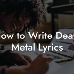 How to Write Death Metal Lyrics