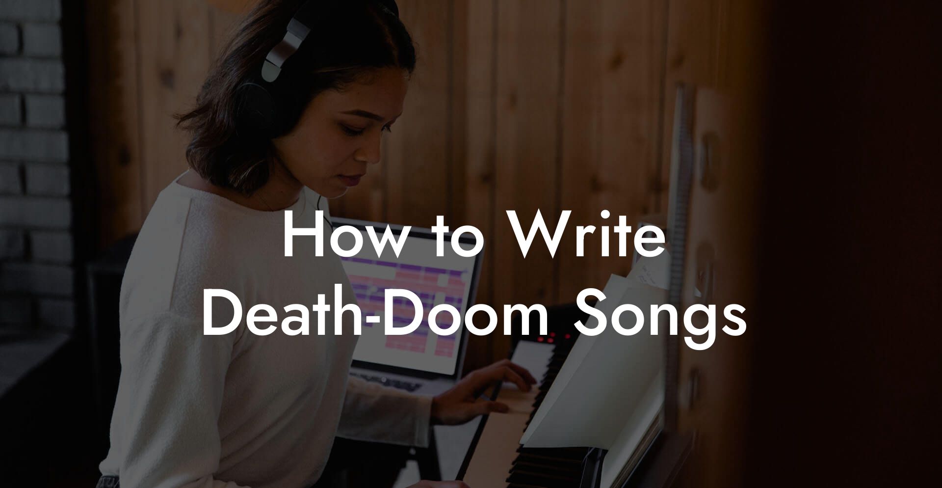 How to Write Death-Doom Songs