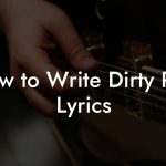 How to Write Dirty Rap Lyrics