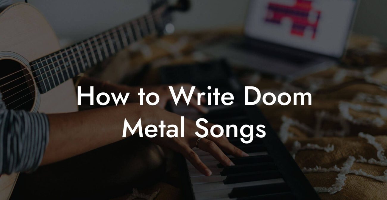 How to Write Doom Metal Songs