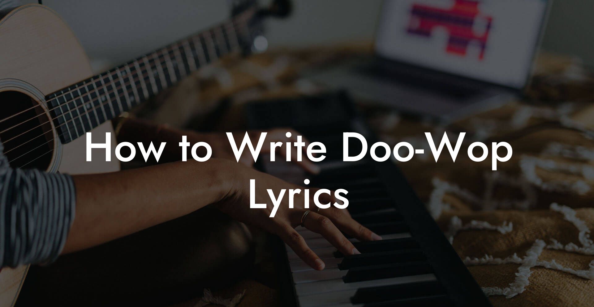 How to Write Doo-Wop Lyrics