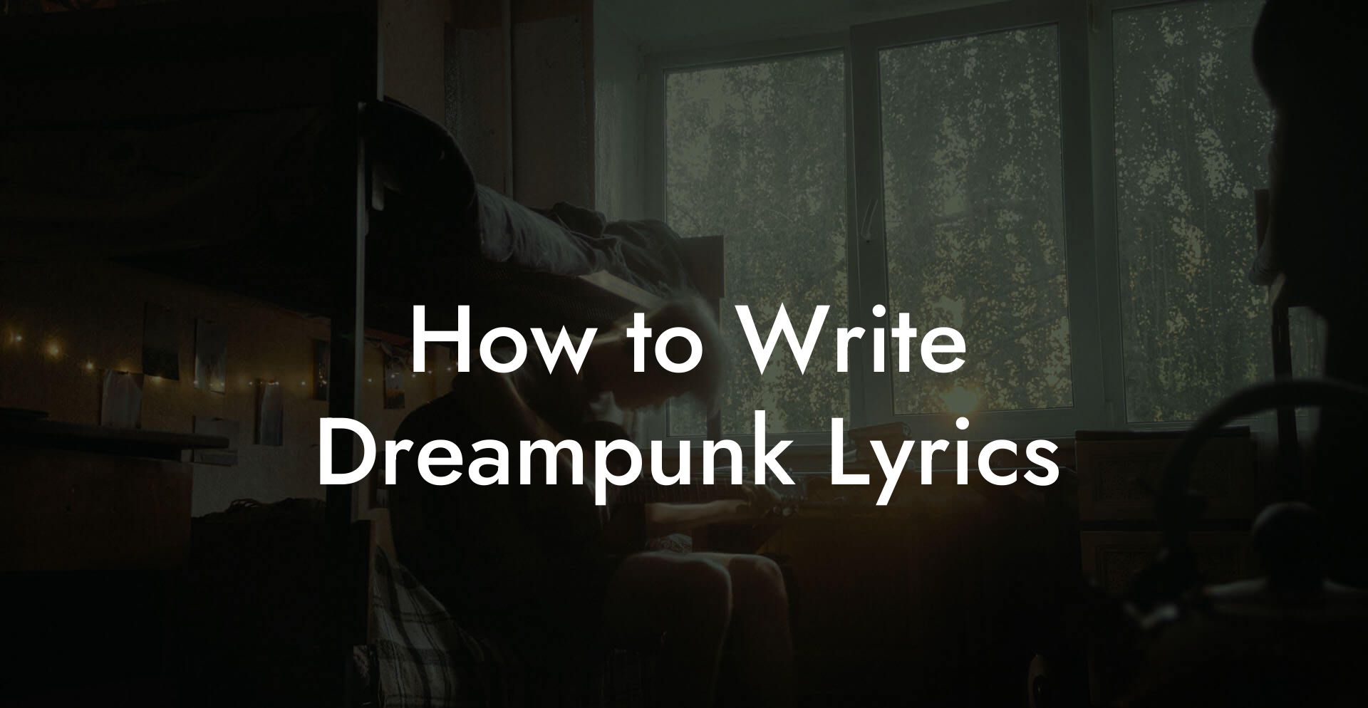 How to Write Dreampunk Lyrics