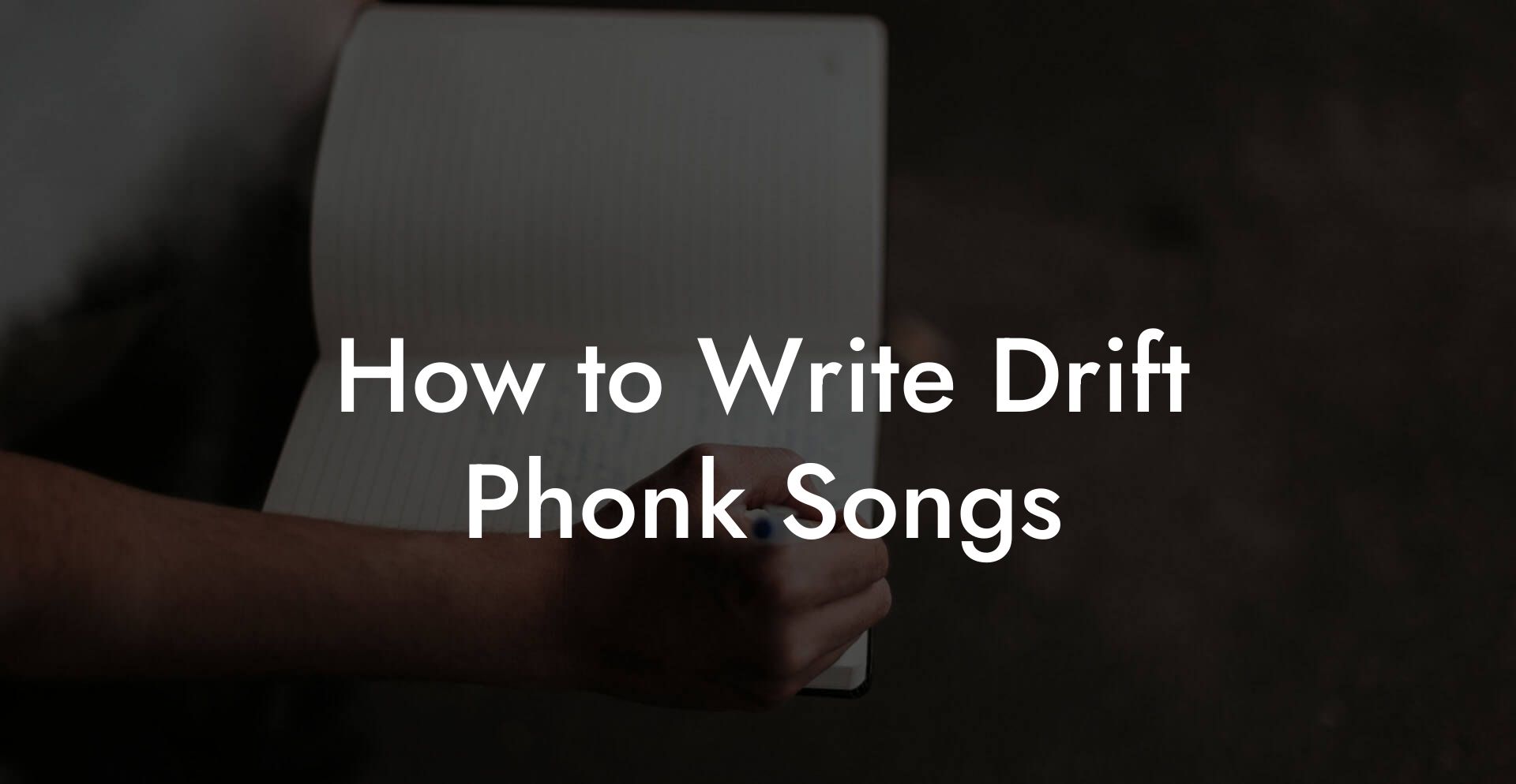 How to Write Drift Phonk Songs