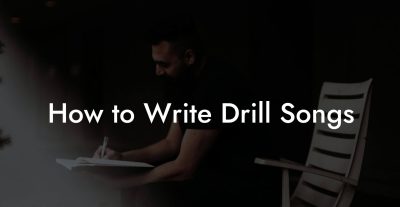 How to Write Drill Songs