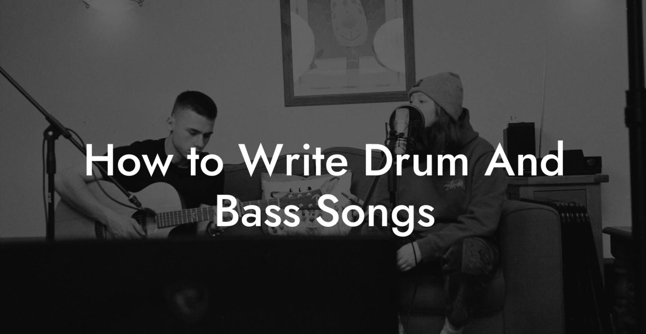 How to Write Drum And Bass Songs