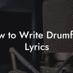 How to Write Drumfunk Lyrics