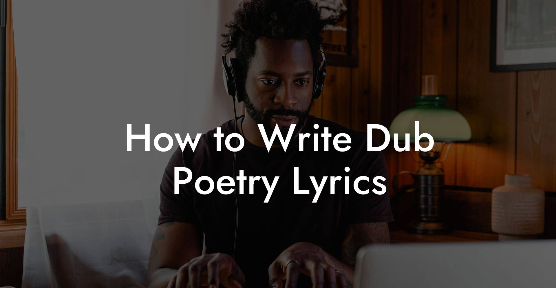 How to Write Dub Poetry Lyrics