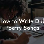 How to Write Dub Poetry Songs