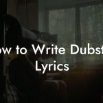 How to Write Dubstep Lyrics