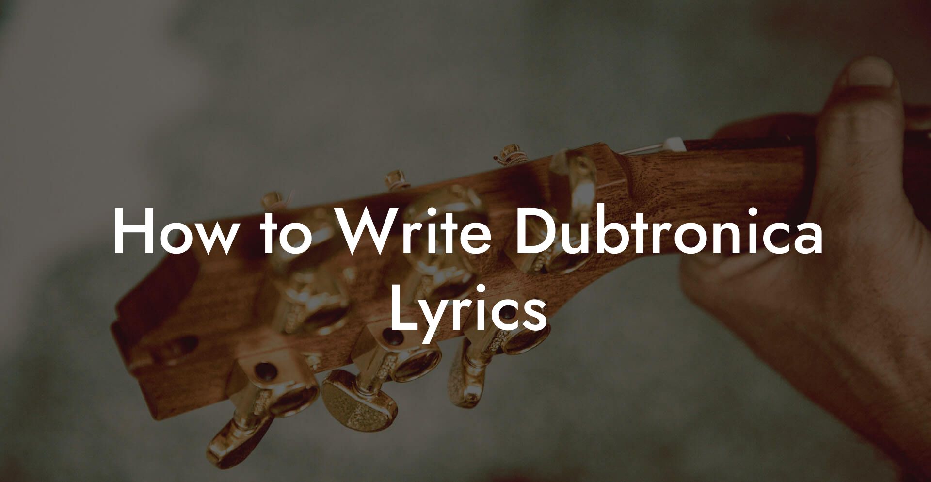 How to Write Dubtronica Lyrics