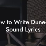 How to Write Dunedin Sound Lyrics
