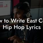 How to Write East Coast Hip Hop Lyrics