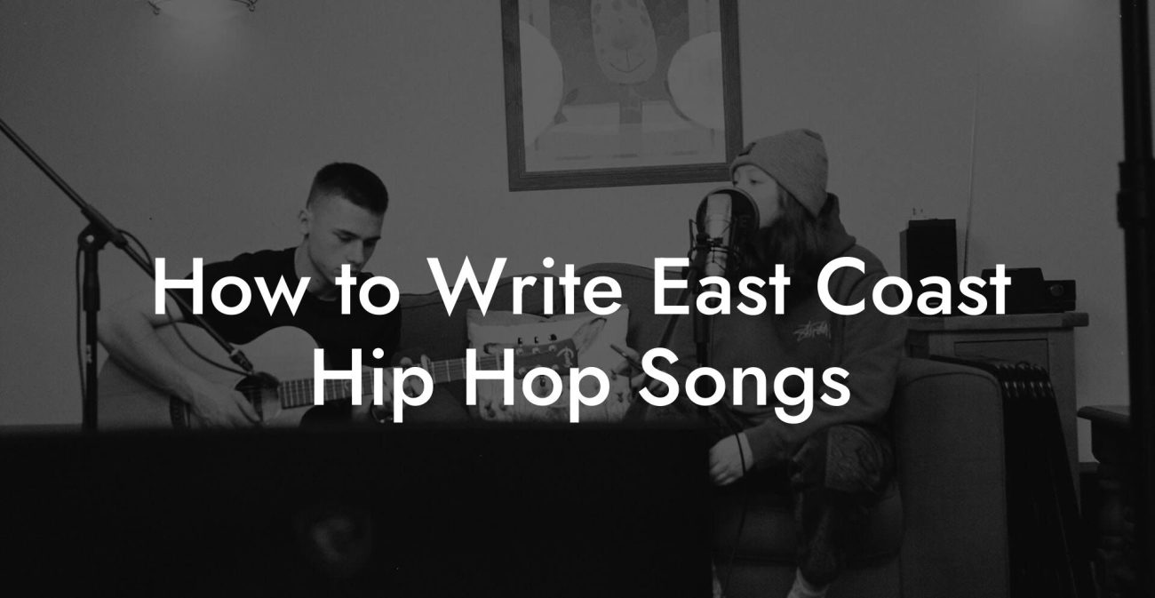 How to Write East Coast Hip Hop Songs