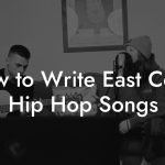 How to Write East Coast Hip Hop Songs