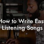How to Write Easy Listening Songs