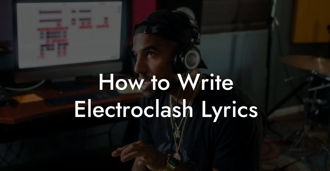 How to Write Electroclash Lyrics