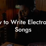 How to Write Electropop Songs