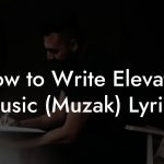 How to Write Elevator Music (Muzak) Lyrics