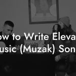 How to Write Elevator Music (Muzak) Songs