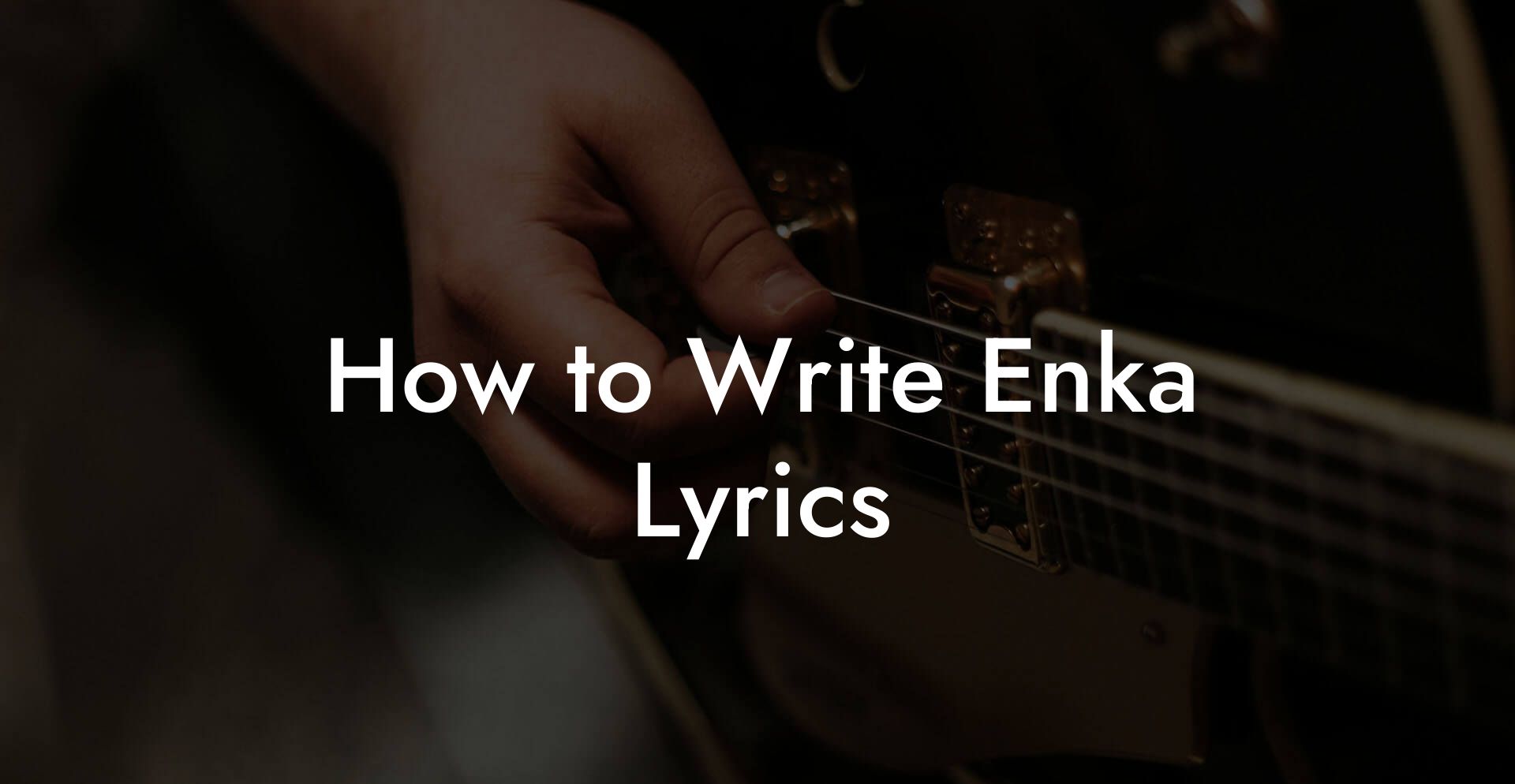 How to Write Enka Lyrics