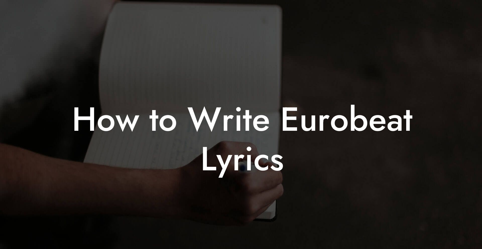 How to Write Eurobeat Lyrics