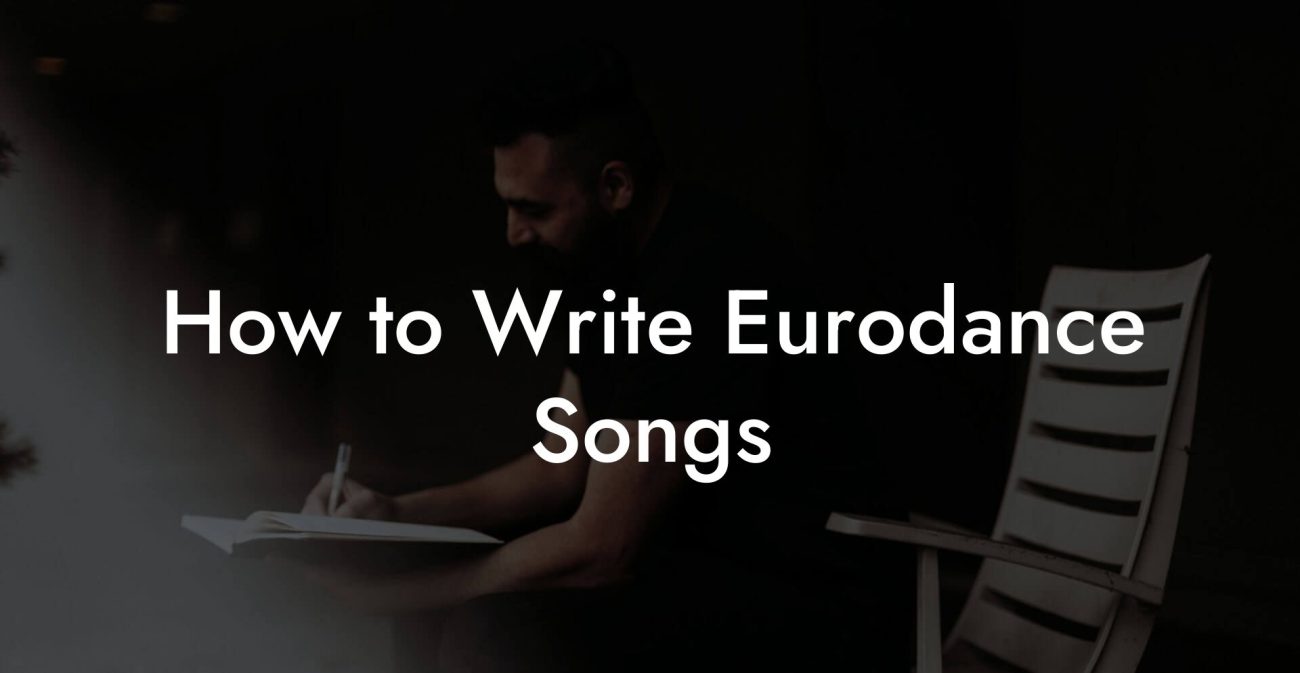 How to Write Eurodance Songs