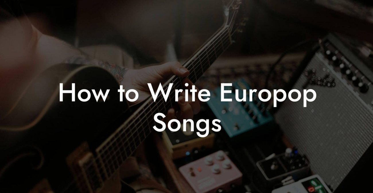 How to Write Europop Songs