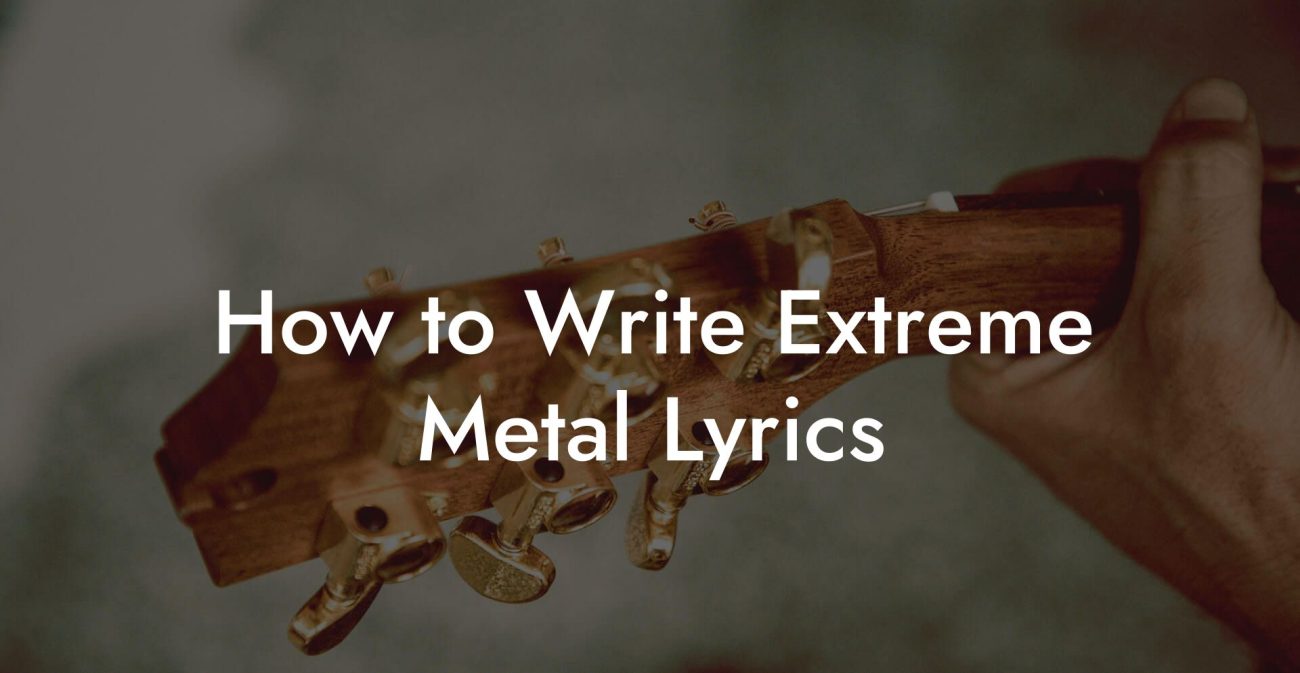 How to Write Extreme Metal Lyrics