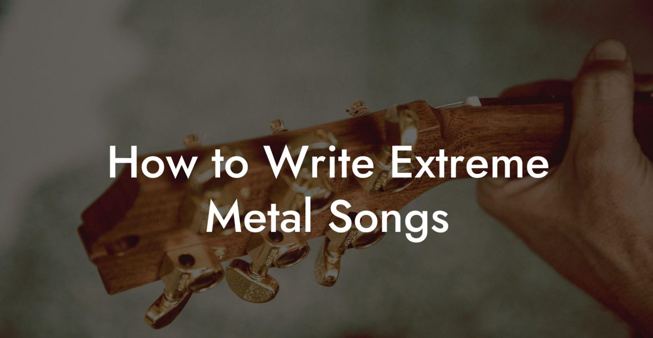 How to Write Extreme Metal Songs