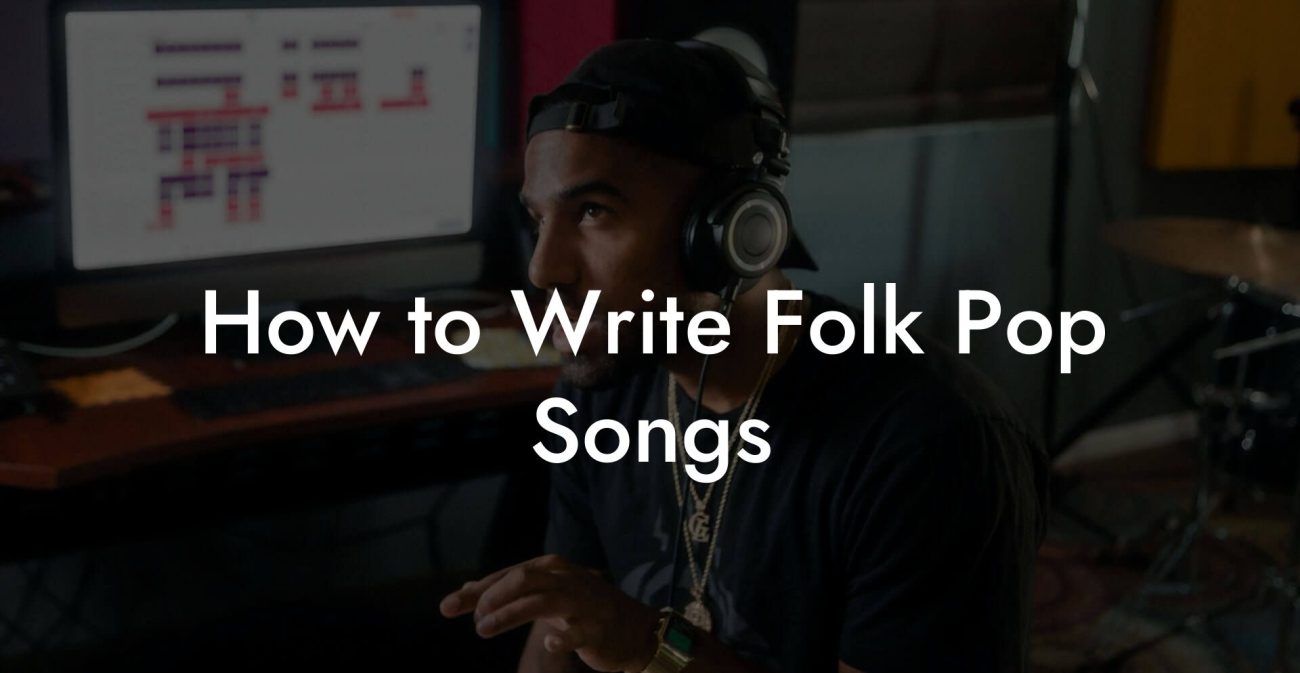 How to Write Folk Pop Songs