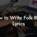 How to Write Folk Rock Lyrics