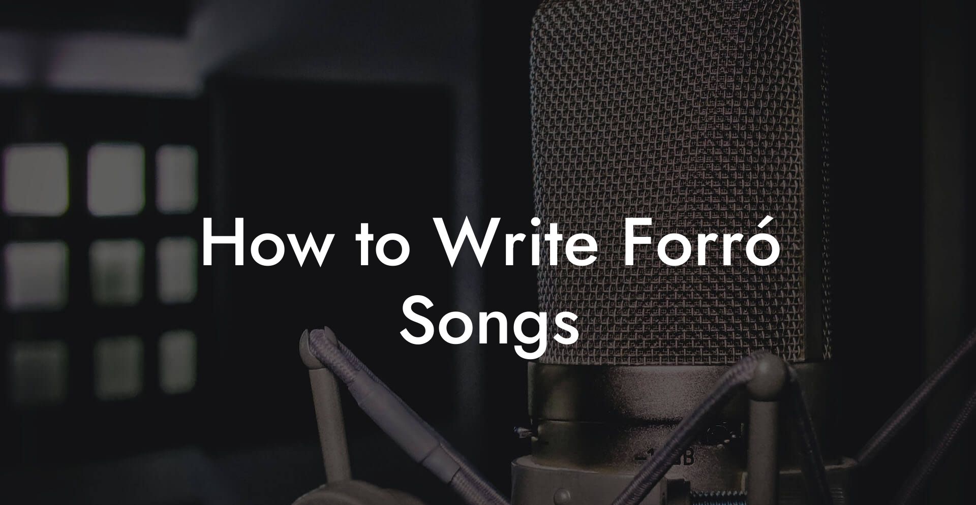 How to Write Forró Songs