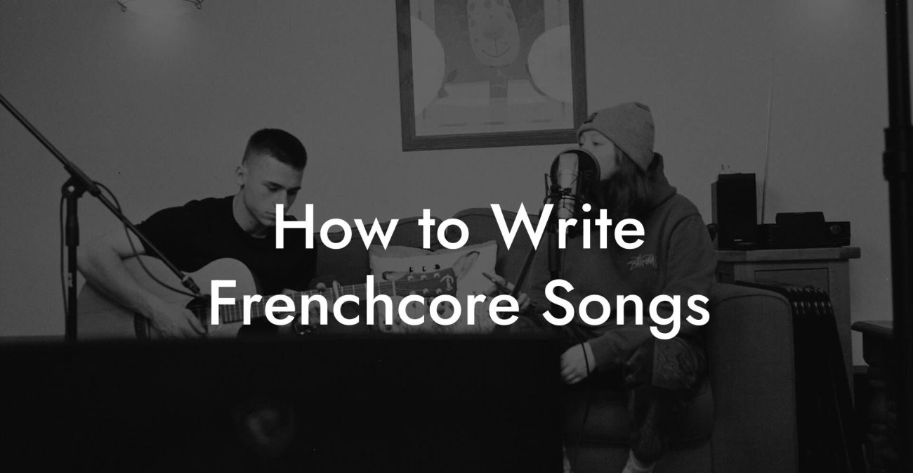 How to Write Frenchcore Songs