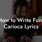How to Write Funk Carioca Lyrics