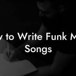 How to Write Funk Metal Songs