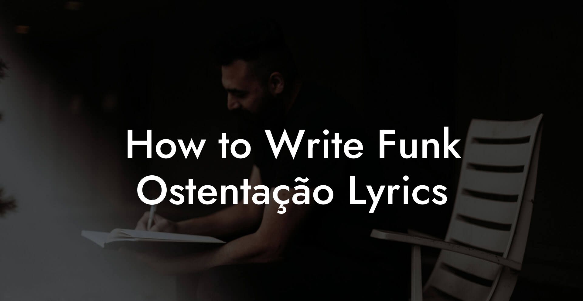 How to Write Funk Ostentação Lyrics