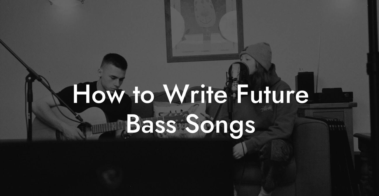 How to Write Future Bass Songs