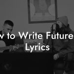 How to Write Futurepop Lyrics