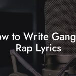 How to Write Gangsta Rap Lyrics