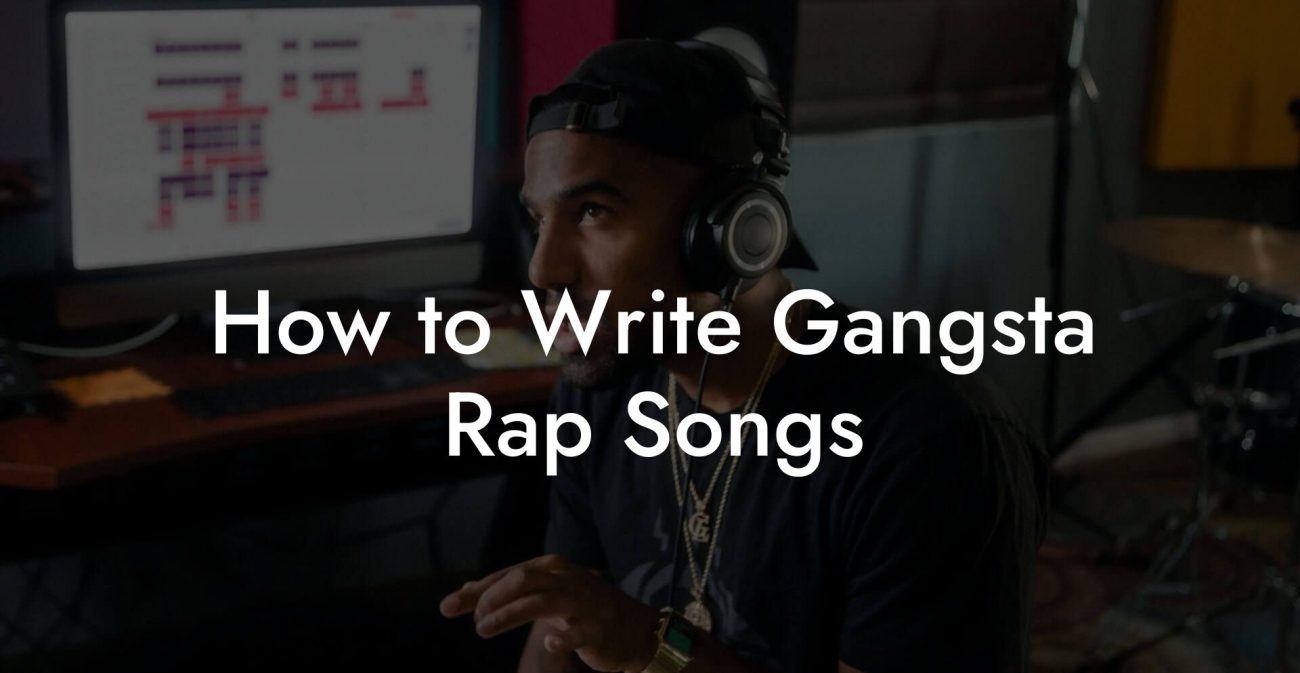 How to Write Gangsta Rap Songs